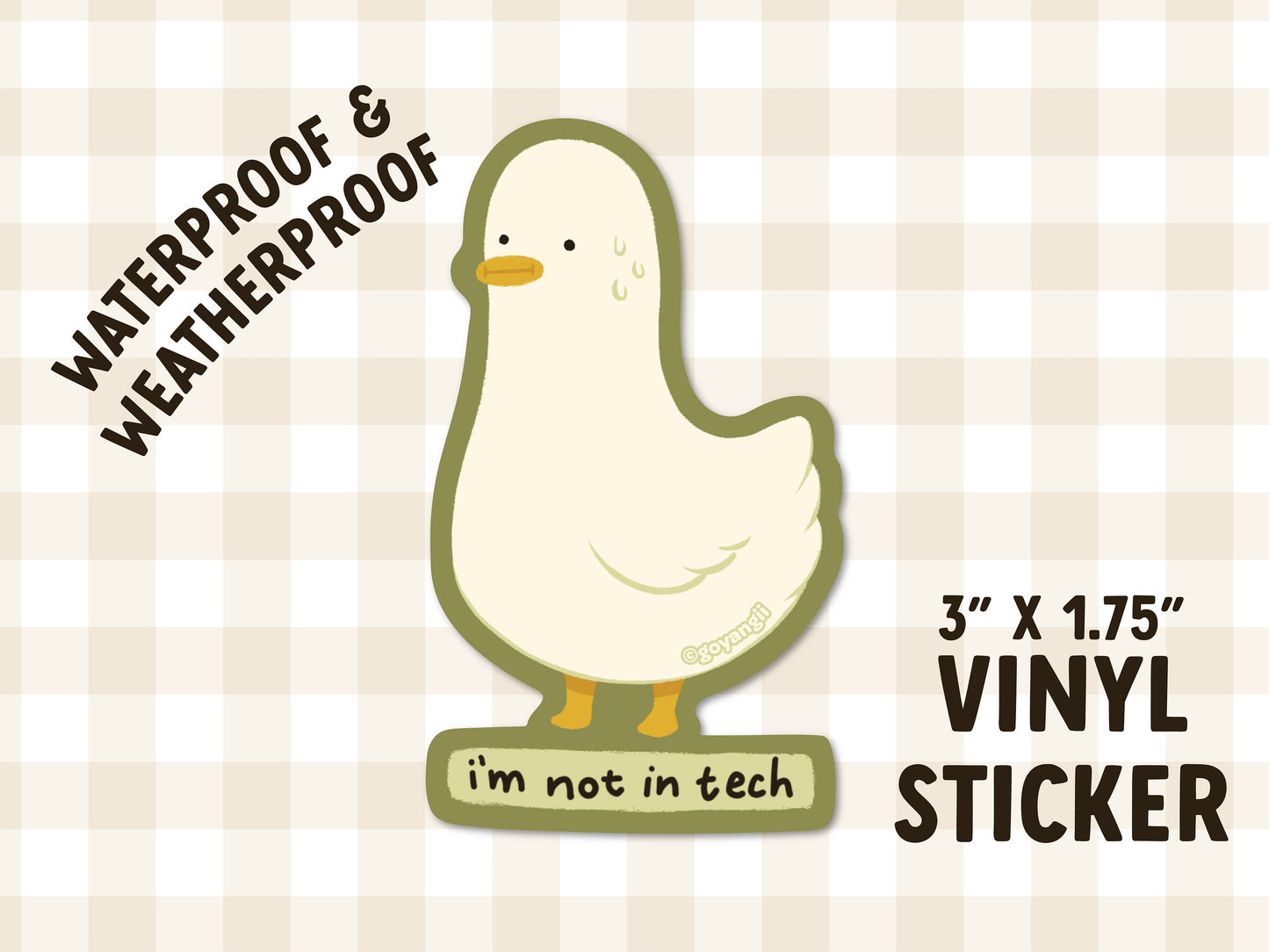 Not in Tech Duck Waterproof Vinyl Sticker