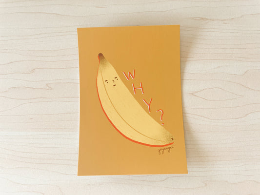 Why Banana Mini Print / Postcard