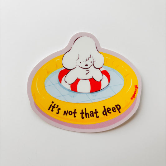 Not That Deep Waterproof Vinyl Sticker