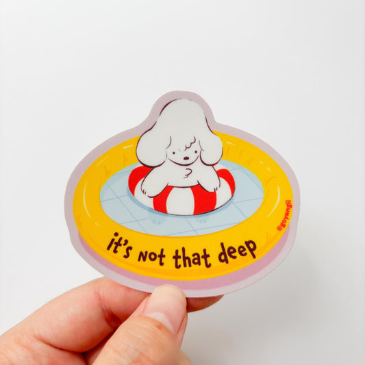 Not That Deep Waterproof Vinyl Sticker